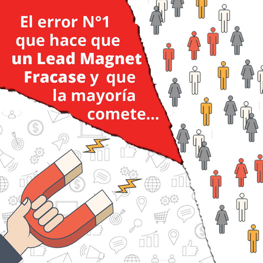El error N°1 al crear un Lead Magnet